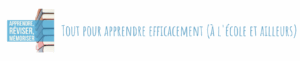 Apprendre, réviser, mémoriser